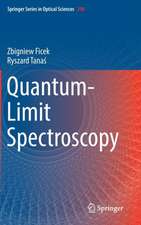 Quantum-Limit Spectroscopy