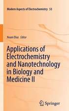 Applications of Electrochemistry and Nanotechnology in Biology and Medicine II