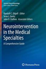 Neurointervention in the Medical Specialties: A Comprehensive Guide