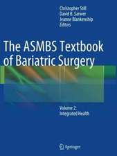 The ASMBS Textbook of Bariatric Surgery: Volume 2: Integrated Health