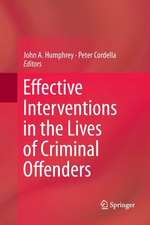 Effective Interventions in the Lives of Criminal Offenders