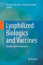 Lyophilized Biologics and Vaccines: Modality-Based Approaches