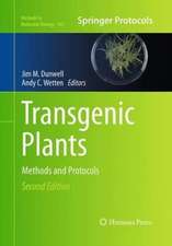 Transgenic Plants: Methods and Protocols