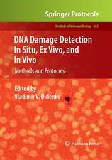 DNA Damage Detection In Situ, Ex Vivo, and In Vivo: Methods and Protocols