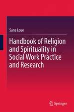 Handbook of Religion and Spirituality in Social Work Practice and Research