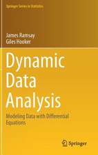 Dynamic Data Analysis: Modeling Data with Differential Equations