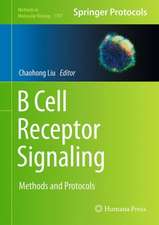 B Cell Receptor Signaling: Methods and Protocols