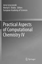 Practical Aspects of Computational Chemistry IV