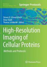 High-Resolution Imaging of Cellular Proteins: Methods and Protocols