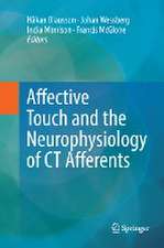 Affective Touch and the Neurophysiology of CT Afferents