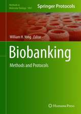 Biobanking: Methods and Protocols