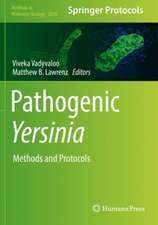 Pathogenic Yersinia: Methods and Protocols