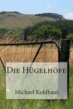 Die Hugelhofe