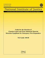 Guide for the Selection of Chemical Agent and Toxic Industrial Material Detection Equipment for Emergency First Responders