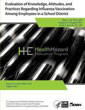 Evaluation of Knowledge, Attitudes, and Practices Regarding Influenza Vaccination Among Employees in a School District