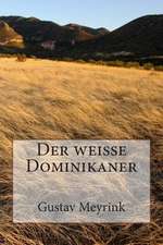 Der Weisse Dominikaner