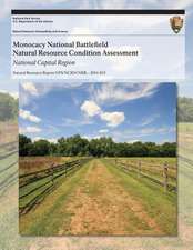 Monocacy National Battlefield Natural Resource Condition Assessment