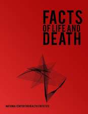 Facts of Life and Death