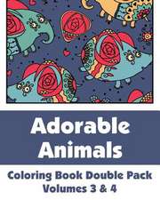 Adorable Animals Coloring Book Double Pack (Volumes 3 & 4)