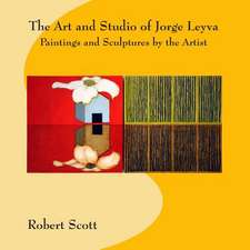 The Art and Studio of Jorge Leyva - Paintings and Sculptures by the Artist