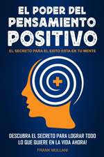 El Poder del Pensamiento Positivo