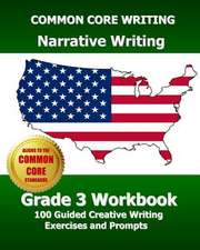 Common Core Writing Narrative Writing Grade 3 Workbook