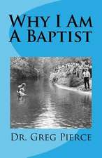 Why I Am a Baptist