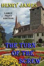 The Turn of the Screw - Large Print Edition