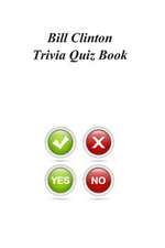 Bill Clinton Trivia Quiz Book