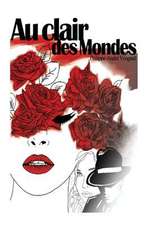 Au Clair Des Mondes