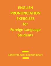 English Pronunciation Exercises for Foreign Language Students