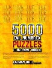 5000 Evil Numbrex Puzzles to Improve Your IQ