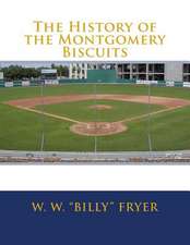 The History of the Montgomery Biscuits