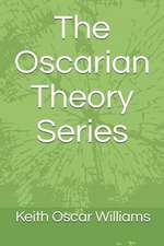 The Oscarian Theory Series