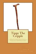 Tippy the Cripple