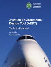 Aviation Environmental Design Tool (Aedt) Technical Manual Version 2a