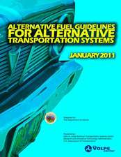 Alternative Fuel Guidelines for Alternative Transportation Systems