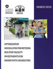 Optimization Models for Prioritizing Bus Stop Facility Investments for Riders with Disabilities