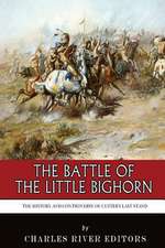 The Battle of the Little Bighorn