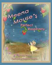 Meena Mouse's Perfect Raspberry