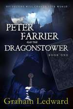 Peter Farrier and the Dragonstower - Book One