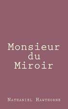 Monsieur Du Miroir