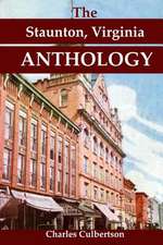 The Staunton, Virginia Anthology