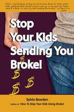 Stop Your Kids Sending You Broke