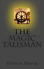 The Magic Talisman