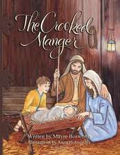 The Crooked Manger