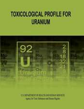 Toxicological Profile for Uranium