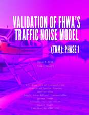 Validation of Fhwa?s Traffic Noise Model (Tnm)