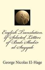 English Translation of Selected Letters of Badr Shakir Al-Sayyab