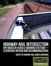 Highway-Rail Intersection GPS-Based In-Vehicle Warning Systems